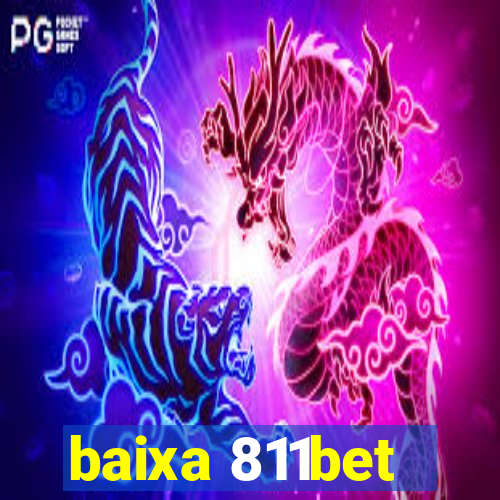 baixa 811bet